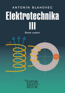 Elektrotechnika III 6.vydání NOVÁ