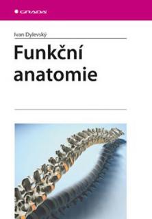 Funkční anatomie /I.Dylevský