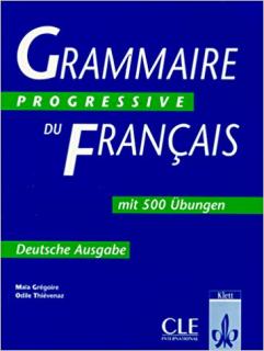 Grammaire progressive du francais mit 500 Ubungen