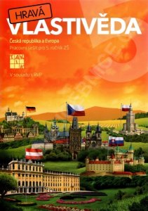 Hravá vlastivěda 5: Česká republika a Evropa - Pracovní sešit pro 5. ročník ZŠ