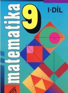 Matematika 9.ročník / I.díl učebnice