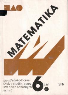 Matematika pro střední odborné školy a studijní obory SOU 6.část