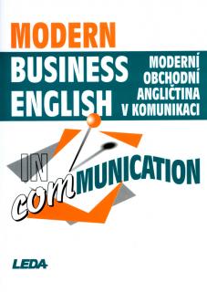 Moderní obchodní angličtina v komunikaci - Modern Business English in Communication