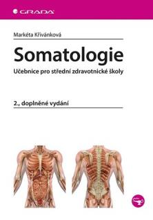 Somatologie - Učebnice pro střední zdravotnické školy  2. dopl.vydání /NOVÁ/ (M. Křivánková )