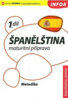Španělština 1. díl  Maturitní příprava Metodika