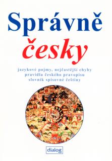 Správně česky -  jazykové pojmy,nejčastější chyby,....