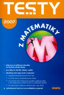 Testy z matematiky  2007 /příprava na přijímací zkoušky na 4leté SŠ