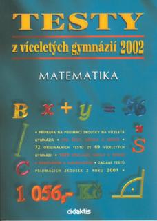 Testy z víceletých gymnázií matematika 2002