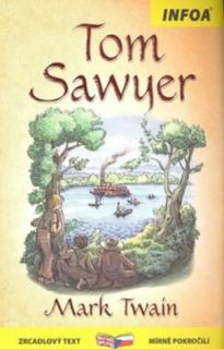 Tom Sawyer - dvojjazyčná kniha pro mírně pokročilé - zrcadlový text