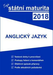 Tvoje státní maturita 2018 - Anglický jazyk