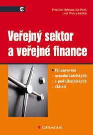 Veřejný sektor a veřejné finance Financování nepodnikatelských a podnikatelských aktivit