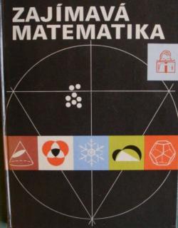 Zajímavá matematika / pro čtenáře od 12 let