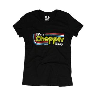 Tričko 13 1/2 It's a Chopper Baby female T-shirt black Velikost: L