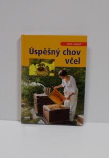 Úspěšný chov včel - Franz Lampeitl