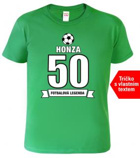 Tričko k 50. narozeninám - Fotbalová legenda Barva: Středně zelená (16), Velikost: 4XL