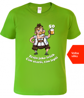 Tričko k 50. narozeninám - Zraju jako ležák Barva: Apple Green (92), Velikost: XL