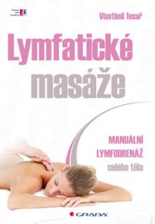 Lymfatické masáže - Manuální lymfodrenáž celého těla (Tesař Vlastimil)