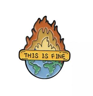 Pin / Brož Odznáček - This is fine - earth on fire