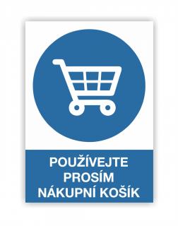 Používejte prosím nákupní košík (Příkazová značka)