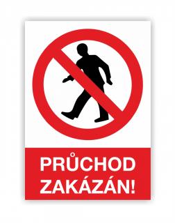 Průchod zakázán! (Zákazová značka)
