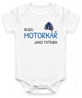 Dětské BODY Budu motorkář jako tatínek