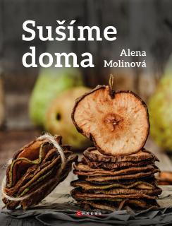 Kniha  Sušíme doma  od Aleny Molinové