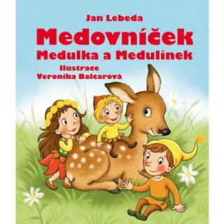 Medovníček, Medulka a Medulínek