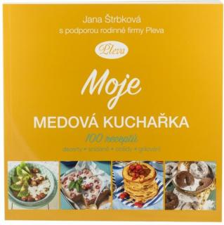 Moje medová kuchařka - Jana Štrbková