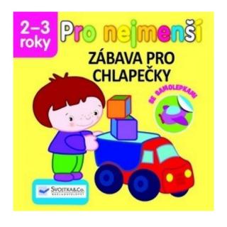 Pro nejmenší - Zábava pro chlapečky