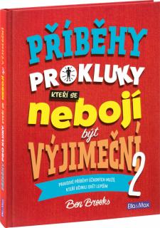 PŘÍBĚHY PRO KLUKY (2), kteří se nebojí být výjimeční