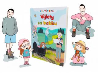 Výlety za babku: Kniha se 100 výlety zdarma, nebo do stovky | Dva tátové