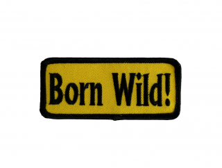 Nažehlovací nášivka Born Wild Rozměr: 9 x 4 cm