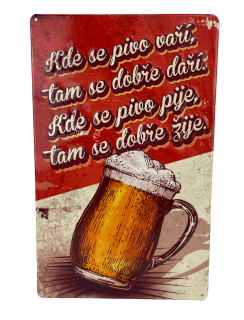 Plechová cedule Kde se pivo vaří  29 x 19 cm