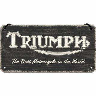 Plechová cedule Triumph (The Best Motorcycle in the World) 10 x 20 cm