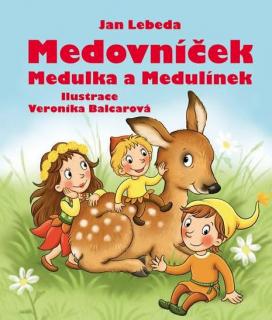 Knížka Medovníček, Medulka a Medulínek