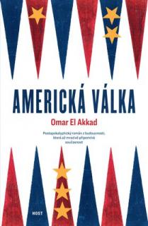 Americká válka (Americká válka - Omar El Akkad)