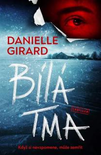 Bílá tma  (Bílá tma - Danielle Girard)