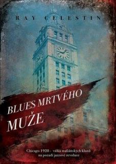 Blues mrtvého muže (Blues mrtvého muže - Ray Celestiny)