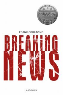 Breaking News (Breaking News - Frank Schätzing)