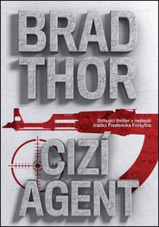 Cizí agent (Cizí agent - Brad Thor)