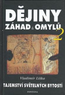 Dějiny záhad a omylů 2 (Dějiny záhad a omylů 2 - Vladimír Liška)