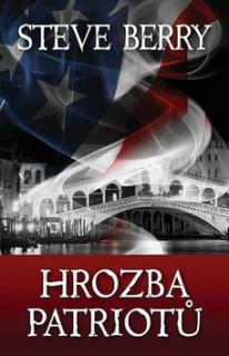 Hrozba patriotů (Hrozba patriotů - Steve Berry)