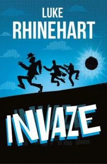 Invaze (Invaze - Luke Rhinehart)