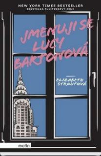 Jmenuji se Lucy Bartonová (Jmenuji se Lucy Bartonová - Elizabeth Stroutová)