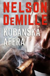 Kubánská aféra (Kubánská aféra - Nelson DeMille)