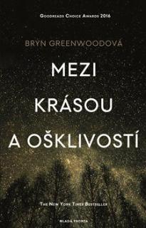 Mezi krásou a ošklivostí (Mezi krásou a ošklivostí - Bryn Greenwoodová)