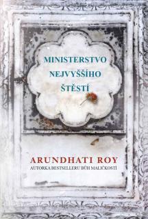 Ministerstvo nejvyššího štěstí (Ministerstvo nejvyššího štěstí - Arundhati Royová)