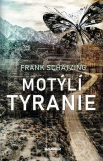 Motýlí tyranie  (Motýlí tyranie - Frank Schätzing)