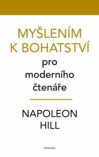 Myšlením k bohatství (Myšlením k bohatství - Napoleon Hill)