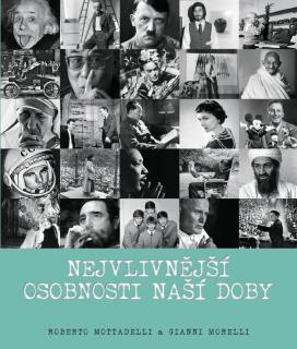 Nejvlivnější osobnosti naší doby (Nejvlivnější osobnosti naší doby - Roberto Mottadelli, Gianni Morelli)